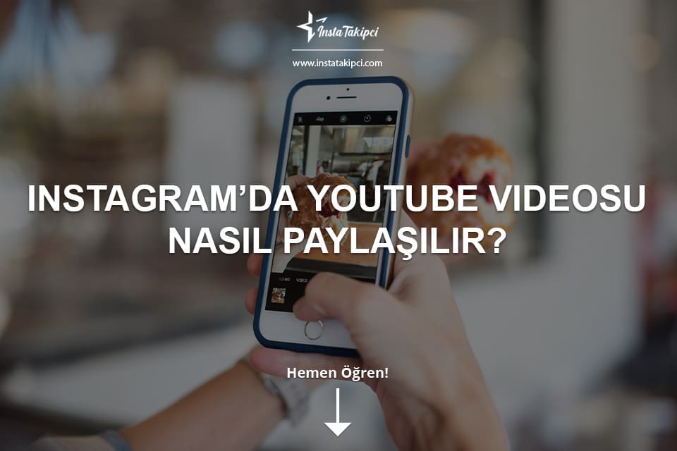 Instagram Da Youtube Videosu Nas L Payla L R Instatakipci