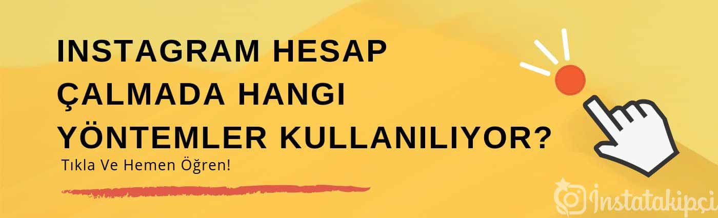 Instagram Hesap Çalmada Hangi Yöntemler Kullanılıyor?