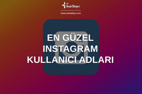 En Güzel Instagram Kullanıcı Adları