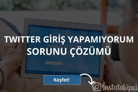 Twitter Giriş Yapamıyorum Sorunu Çözümü