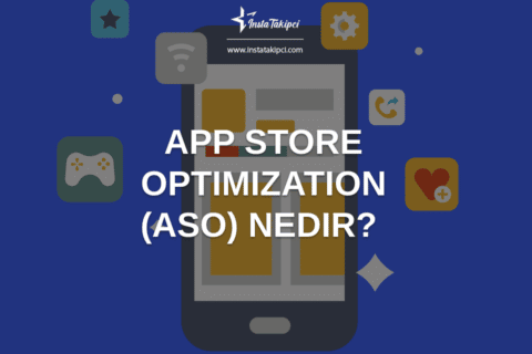 App Store Optimization (ASO) Nedir ve Nasıl Yapılır?