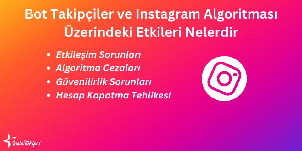 Bot Takipçiler ve Instagram Algoritması Üzerindeki Etkileri Nelerdir