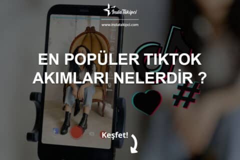 En Popüler TikTok Akımları Nelerdir?