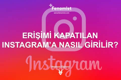 Erişimi Kapatılan Instagram'a Nasıl Girilir?