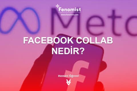 Facebook Collab Nedir? Özellikleri Nelerdir?