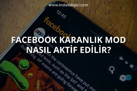 Facebook Karanlık Mod Nasıl Aktif Edilir?