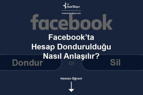 Facebook’ta Hesap Dondurulduğu Nasıl Anlaşılır?