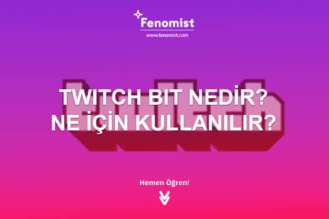 Twitch Bit Nedir? Ne İçin Kullanılır?