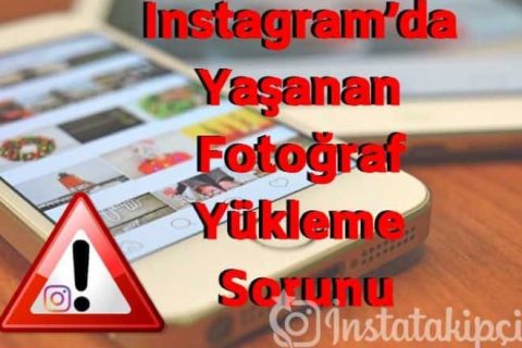 Instagram Fotoğraf Yükleme Sorunu