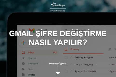 Gmail Şifresi Değiştirme Nasıl Yapılır?