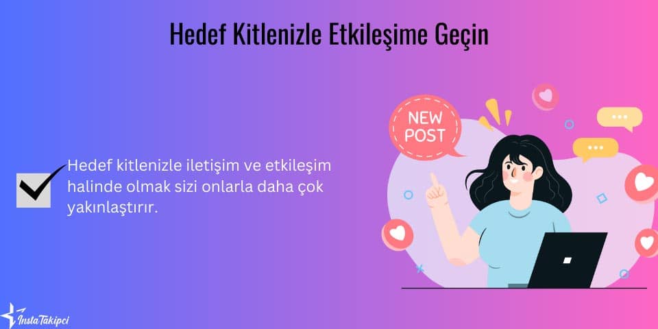 hedef kitlenizle etkileşime geçin