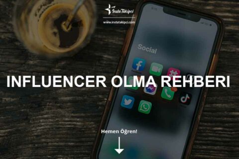 Influencer Olma Rehberi