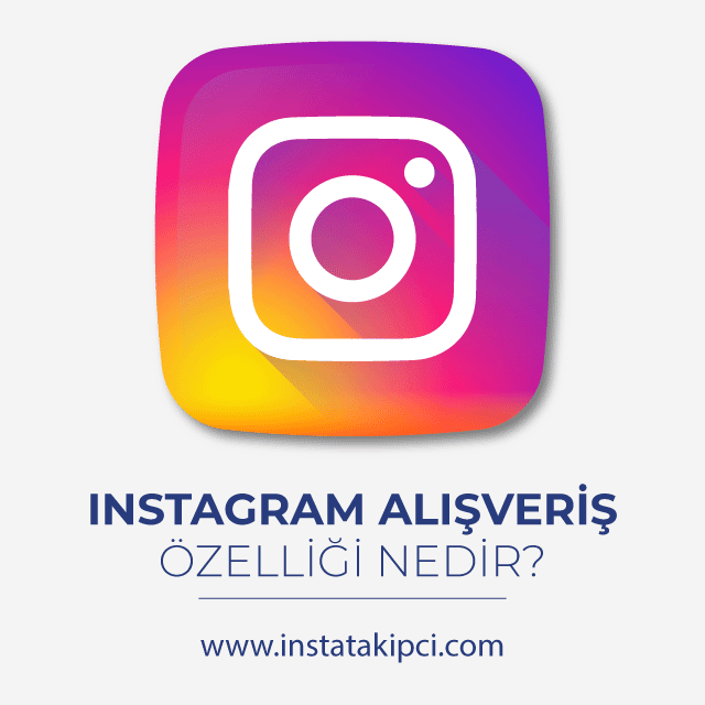 instagram alışveriş özelliği kullanma