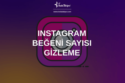 Instagram Beğeni Sayısı Gizleme Nasıl Yapılır?