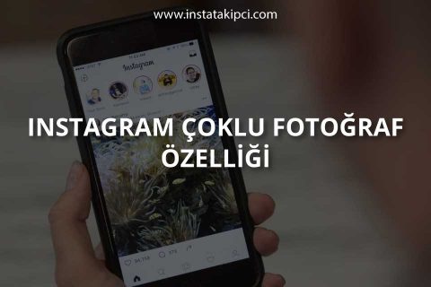 Instagram Çoklu Fotoğraf Özelliği Nasıl Kullanılır?