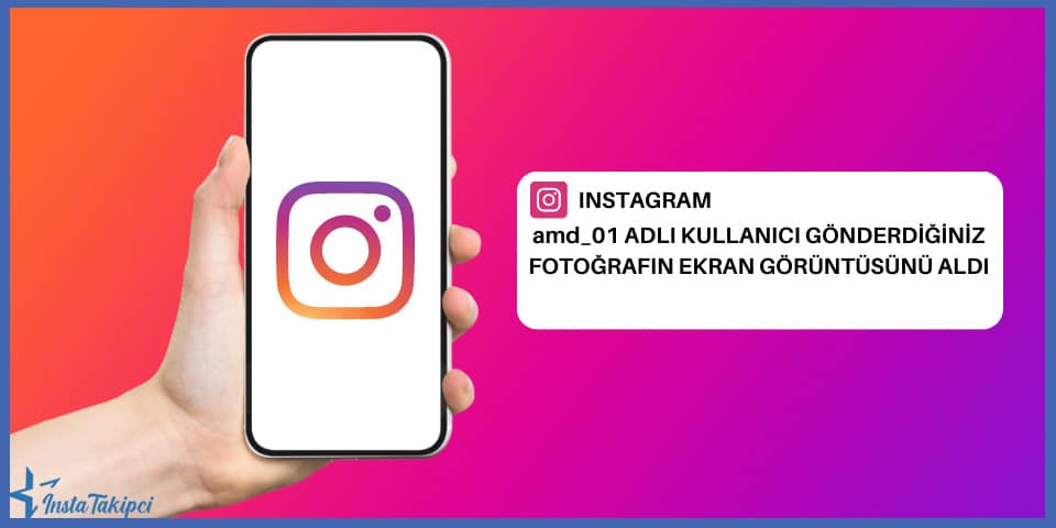 Instagram Ekran Görüntüsü Bildirimi