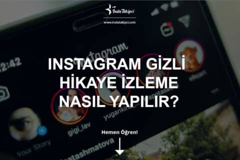 Instagram Gizli Hikaye İzleme Nasıl Yapılır?