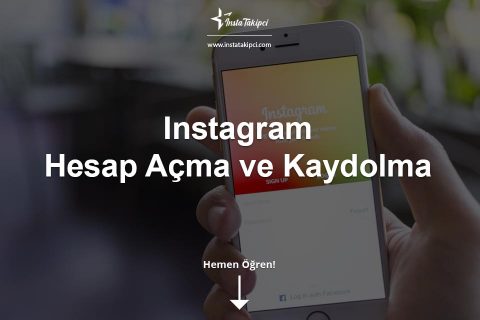 Instagram Hesap Açma ve Kaydolma