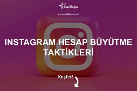 Instagram Hesap Büyütme İpuçları