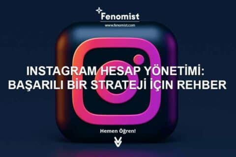 Instagram Hesap Yönetimi