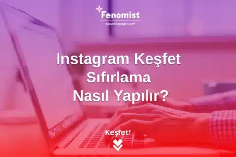 Instagram Keşfet Sıfırlama Nasıl Yapılır?