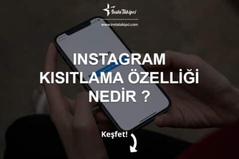 Instagram Kısıtlama Özelliği