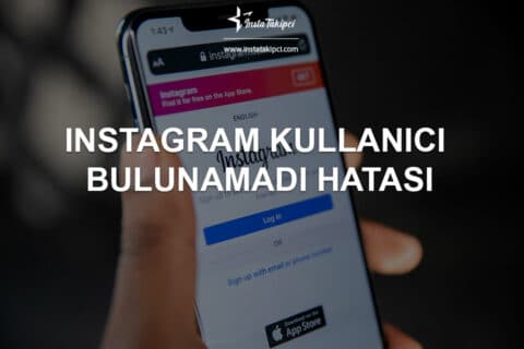 Instagram Kullanıcı Bulunamadı Hatası Çözümü