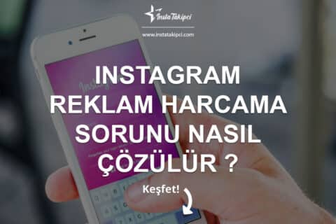 Instagram Reklam Harcama Sorunu Nasıl Çözülür?