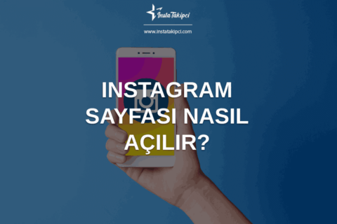 Instagram Sayfası Nasıl Açılır?