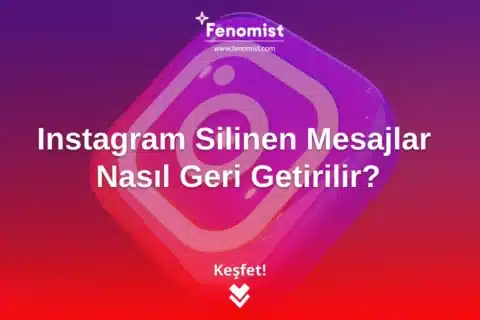 Instagram Silinen Mesajlar Nasıl Geri Getirilir?