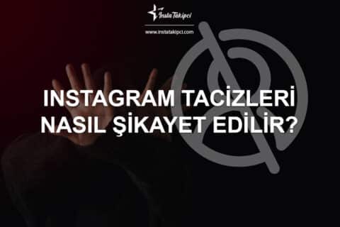 Instagram Tacizleri Nasıl Şikâyet Edilir?