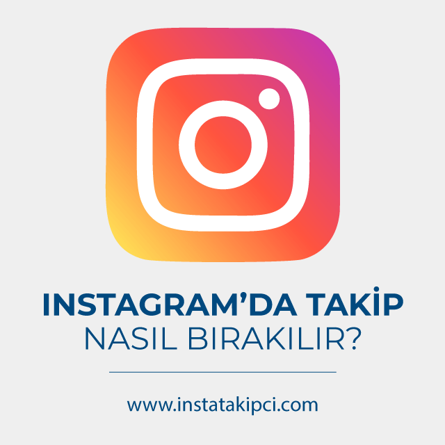 instagram takip bırakma adımları