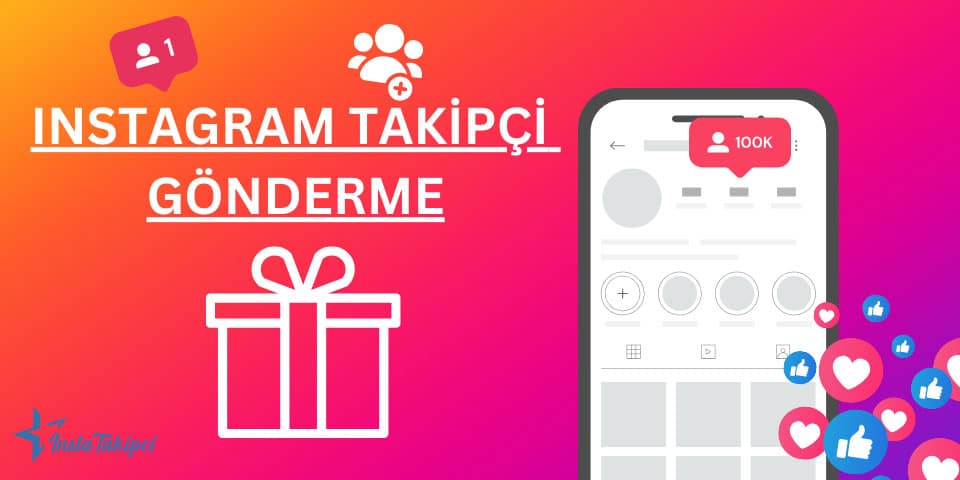 Instagram Takipçi Gönderme Nasıl Yapılır?