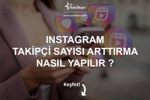 Instagram Takipçi Sayısı Arttırma Nasıl Yapılır  ?