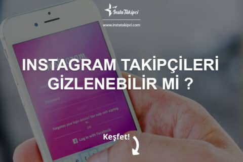 Instagram Takipçileri Gizlenebilir mi?