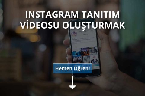 Instagram Tanıtım Videosu Oluşturmak