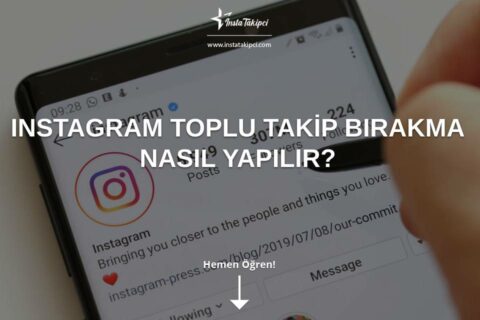 Instagram Toplu Takip Bırakma Nasıl Yapılır?