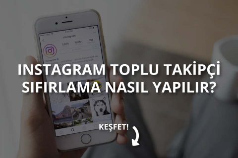 Instagram Toplu Takipçi Sıfırlama Nasıl Yapılır ? [Çözüldü]