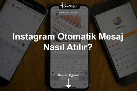 Instagram Otomatik Mesaj Nasıl Atılır?