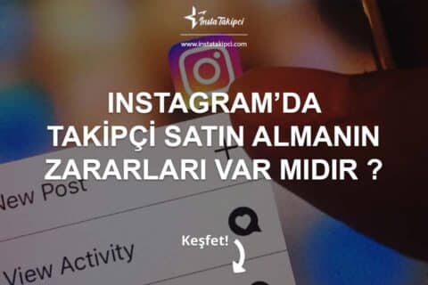 Instagram’da Takipçi Satın Almanın Zararları Var mı?