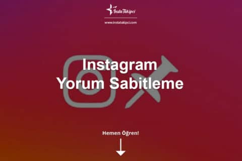 Instagram Yorum Sabitleme