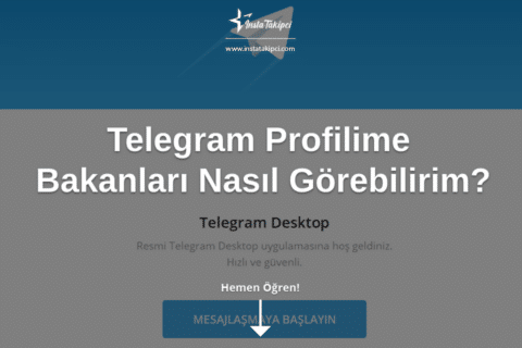 Telegram Profilime Bakanları Nasıl Görebilirim?