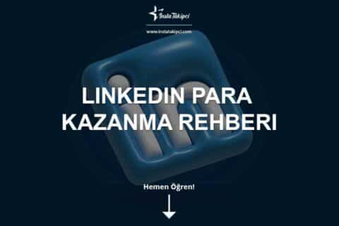 LinkedIn Para Kazanma Rehberi