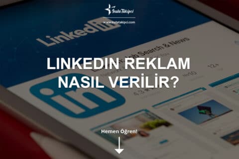 LinkedIn Reklam Nasıl Verilir? Reklam Kredisi Nedir?