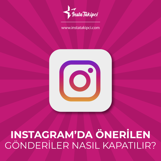 Instagram önerilen gönderileri kapatma