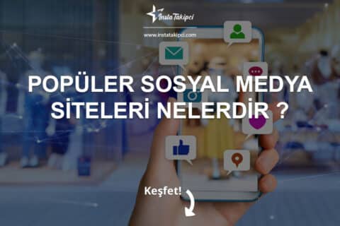 Popüler Sosyal Medya Siteleri Nelerdir ?