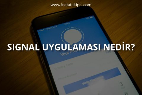 Signal Uygulaması Nedir?