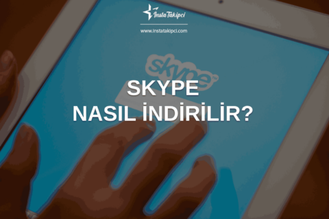 Skype Nasıl İndirilir?