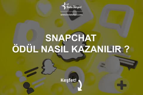 Snapchat Ödül Nasıl Kazanılır?