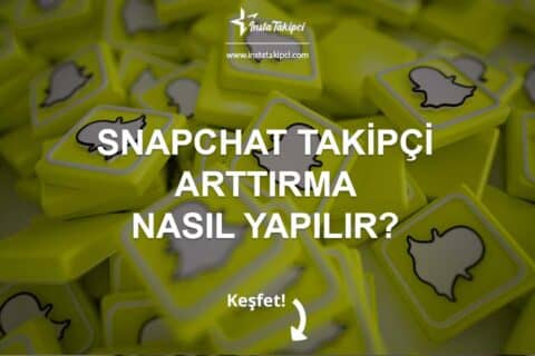 Snapchat Takipçi Arttırma Nasıl Yapılır?